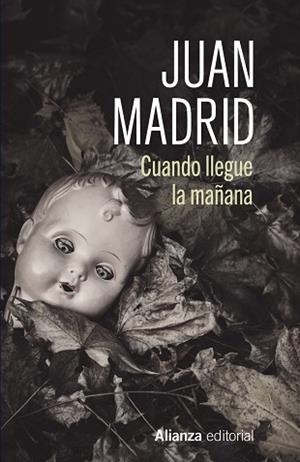 CUANDO LLEGUE LA MAÑANA | 9788411486897 | MADRID, JUAN | Libreria Geli - Librería Online de Girona - Comprar libros en catalán y castellano
