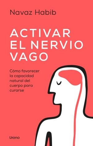 ACTIVAR EL NERVIO VAGO | 9788418714511 | HABIB, NAVAZ | Llibreria Geli - Llibreria Online de Girona - Comprar llibres en català i castellà