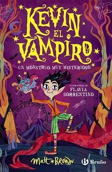KEVIN EL VAMPIRO-1.UN MONSTRUO MUY MISTERIOSO | 9788469642603 | BROWN, MATT | Libreria Geli - Librería Online de Girona - Comprar libros en catalán y castellano
