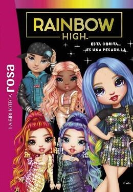 LA BIBLIOTECA ROSA. RAINBOW HIGH-11.ESTA OBRITA... ES UNA PESADILLA | 9788419804587 | RUBIO-BARREAU, VANESSA | Libreria Geli - Librería Online de Girona - Comprar libros en catalán y castellano