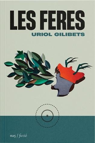 LES FERES | 9788419059246 | GILIBETS BARBENS, URIOL | Libreria Geli - Librería Online de Girona - Comprar libros en catalán y castellano