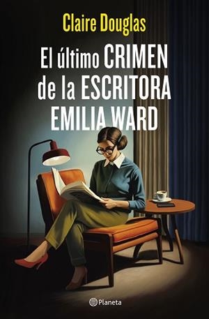 EL ÚLTIMO CRIMEN DE LA ESCRITORA EMILIA WARD | 9788408288565 | DOUGLAS, CLAIRE | Libreria Geli - Librería Online de Girona - Comprar libros en catalán y castellano