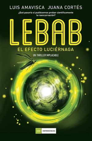 LEBAB.EL EFECTO LUCIÉRNAGA | 9788419521606 | LUIS, AMAVISCA/CORTÉS, JUANA | Llibreria Geli - Llibreria Online de Girona - Comprar llibres en català i castellà