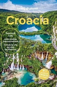 CROACIA(LONELY PLANET.EDICIÓN 2024) | 9788408265450 | MUTIC, ANJA/GRACE, LUCIE/PUTINJA, ISABEL | Libreria Geli - Librería Online de Girona - Comprar libros en catalán y castellano