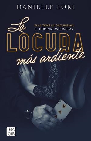 LA LOCURA MÁS ARDIENTE | 9788408287520 | LORI, DANIELLE | Libreria Geli - Librería Online de Girona - Comprar libros en catalán y castellano