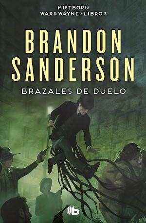 BRAZALES DE DUELO (WAX & WAYNE 3) | 9788413149585 | SANDERSON, BRANDON | Libreria Geli - Librería Online de Girona - Comprar libros en catalán y castellano