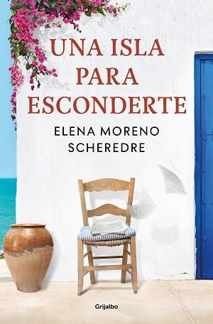 UNA ISLA PARA ESCONDERTE | 9788425362422 | MORENO SCHEREDRE, ELENA | Libreria Geli - Librería Online de Girona - Comprar libros en catalán y castellano