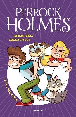 PERROCK HOLMES-20.LA BACTERIA RASCA-RASCA | 9788419975102 | PALMIOLA, ISAAC | Libreria Geli - Librería Online de Girona - Comprar libros en catalán y castellano