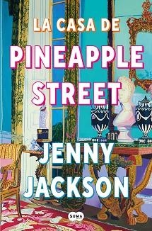 LA CASA DE PINEAPPLE STREET | 9788491296621 | JACKSON, JENNY | Libreria Geli - Librería Online de Girona - Comprar libros en catalán y castellano