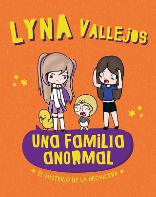 UNA FAMILIA ANORMAL.EL MISTERIO DE LA HECHICERA | 9788448868956 | VALLEJOS, EVELYN | Llibreria Geli - Llibreria Online de Girona - Comprar llibres en català i castellà