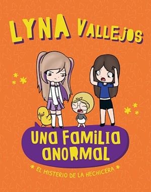 UNA FAMILIA ANORMAL.EL MISTERIO DE LA HECHICERA | 9788448868956 | VALLEJOS, EVELYN | Llibreria Geli - Llibreria Online de Girona - Comprar llibres en català i castellà