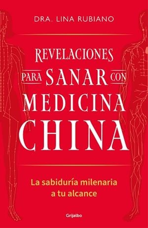 REVELACIONES PARA SANAR CON MEDICINA CHINA | 9788425367489 | RUBIANO, LINA | Libreria Geli - Librería Online de Girona - Comprar libros en catalán y castellano