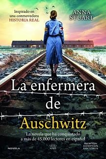 LA ENFERMERA DE AUSCHWITZ | 9788410080423 | STUART, ANA | Libreria Geli - Librería Online de Girona - Comprar libros en catalán y castellano