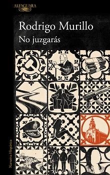 NO JUZGARÁS (MAPA DE LAS LENGUAS) | 9788420477763 | MURILLO, RODRIGO | Libreria Geli - Librería Online de Girona - Comprar libros en catalán y castellano