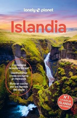 ISLANDIA(LONELY PLANET.EDICIÓN 2024) | 9788408285168 | ARNARSDÓTTIR, EYGLÓ SVALA/AVERBUCK, ALEXIS/BJARNASON, EGILL | Libreria Geli - Librería Online de Girona - Comprar libros en catalán y castellano