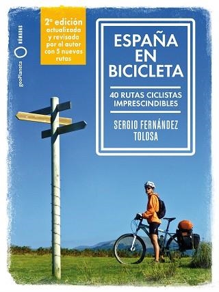 ESPAÑA EN BICICLETA(2ª EDICIÓN 2024) | 9788408289708 | FERNÁNDEZ TOLOSA, SERGIO | Libreria Geli - Librería Online de Girona - Comprar libros en catalán y castellano