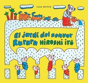 EL JARDÍ DEL SENYOR RURARU | 9788473294409 | ITÔ, HIROSHI | Libreria Geli - Librería Online de Girona - Comprar libros en catalán y castellano