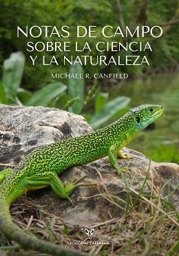 NOTAS DE CAMPO SOBRE LA CIENCIA Y LA NATURALEZA | 9788412724134 | CANFIELD,MICHEL | Libreria Geli - Librería Online de Girona - Comprar libros en catalán y castellano