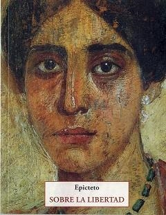 SOBRE LA LIBERTAD | 9788476519943 | EPICTETO | Libreria Geli - Librería Online de Girona - Comprar libros en catalán y castellano