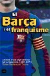 EL BARÇA I EL FRANQUISME | 9788496499294 | SANTACANA I TORRES, CARLES | Libreria Geli - Librería Online de Girona - Comprar libros en catalán y castellano