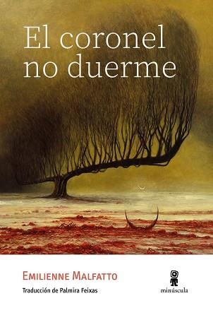 EL CORONEL NO DUERME | 9788412831405 | MALFATTO, EMILIENNE | Libreria Geli - Librería Online de Girona - Comprar libros en catalán y castellano