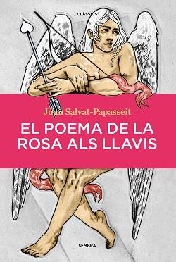 EL POEMA DE LA ROSA ALS LLAVIS | 9788410198104 | SALVAT-PAPASSEIT, JOAN | Libreria Geli - Librería Online de Girona - Comprar libros en catalán y castellano
