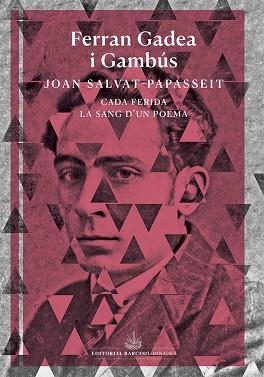 CADA FERIDA LA SANG D'UN POEMA | 9788416726172 | GADEA I GAMBÚS, FERRAN | Libreria Geli - Librería Online de Girona - Comprar libros en catalán y castellano