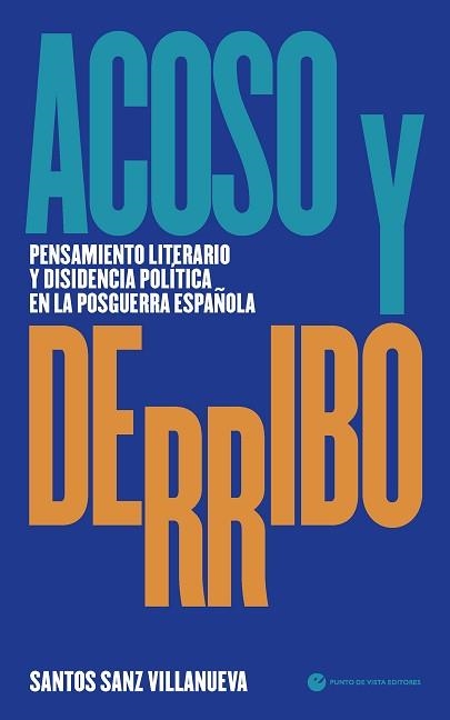 ACOSO Y DERRIBO | 9788412825022 | SANZ VILLANUEVA, SANTOS | Libreria Geli - Librería Online de Girona - Comprar libros en catalán y castellano