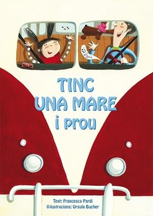TINC UNA MARE I PROU | 9788416648030 | PARDI, FRANCESCA/BUCHER, URSULA | Libreria Geli - Librería Online de Girona - Comprar libros en catalán y castellano