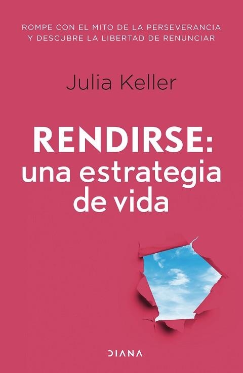 RENDIRSE: UNA ESTRATEGIA DE VIDA | 9788411191586 | KELLER, JULIA | Libreria Geli - Librería Online de Girona - Comprar libros en catalán y castellano