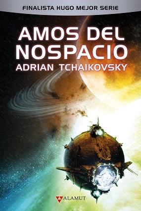 AMOS DEL NOSPACIO | 9788498891522 | TCHAIKOVSKY, ADRIAN | Libreria Geli - Librería Online de Girona - Comprar libros en catalán y castellano
