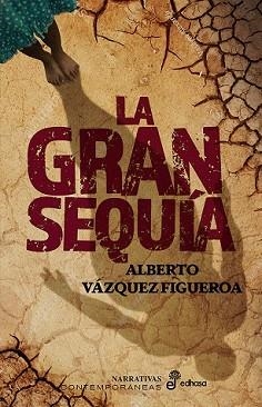 LA GRAN SEQUÍA | 9788435064392 | VÁZQUEZ-FIGUEROA, ALBERTO | Libreria Geli - Librería Online de Girona - Comprar libros en catalán y castellano