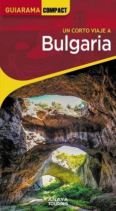 BULGARIA(GUIARAMA COMPACT UN CORTO VIAJE A.EDICIÓN 2024) | 9788491587460 | CUESTA AGUIRRE, MIGUEL | Libreria Geli - Librería Online de Girona - Comprar libros en catalán y castellano