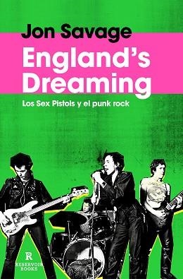 ENGLAND'S DREAMING | 9788419940384 | SAVAGE, JON | Libreria Geli - Librería Online de Girona - Comprar libros en catalán y castellano