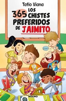 LOS 365 CHISTES PREFERIDOS DE JAIMITO | 9788427241664 | VIANA, TATIO | Libreria Geli - Librería Online de Girona - Comprar libros en catalán y castellano