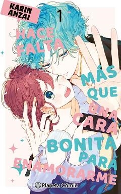 HACE FALTA MÁS QUE UNA CARA BONITA PARA ENAMORARME Nº 01 | 9788411409094 | ANZAI, KARIN | Libreria Geli - Librería Online de Girona - Comprar libros en catalán y castellano