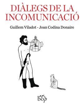 DIÀLEGS DE LA INCOMUNICACIÓ | 9788412800012 | VILADOT,GUILLEM | Libreria Geli - Librería Online de Girona - Comprar libros en catalán y castellano
