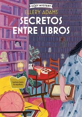 SECRETOS ENTRE LIBROS (COZY MYSTERY) | 9788419599605 | ADAMS, ELLERY | Libreria Geli - Librería Online de Girona - Comprar libros en catalán y castellano