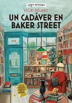 UN CADÁVER EN BAKER STREET (COZY MYSTERY) | 9788419599599 | DELANY, VICKY | Libreria Geli - Librería Online de Girona - Comprar libros en catalán y castellano