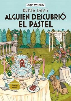 ALGUIEN DESCUBRIÓ EL PASTEL (COZY MYSTERY) | 9788419599827 | DAVIS, KRISTA | Libreria Geli - Librería Online de Girona - Comprar libros en catalán y castellano