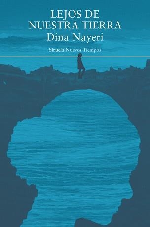 LEJOS DE NUESTRA TIERRA | 9788419942746 | NAYERI, DINA | Libreria Geli - Librería Online de Girona - Comprar libros en catalán y castellano