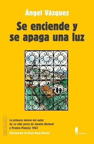 SE ENCIENDE Y SE APAGA UNA LUZ | 9788419188458 | VÁZQUEZ, ÁNGEL | Llibreria Geli - Llibreria Online de Girona - Comprar llibres en català i castellà