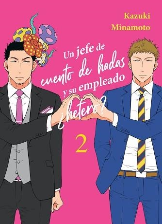 UN JEFE DE CUENTO DE HADAS Y SU EMPLEADO ¿HETERO? 2 | 9788410164017 | MINAMOTO, KAZUKI | Libreria Geli - Librería Online de Girona - Comprar libros en catalán y castellano