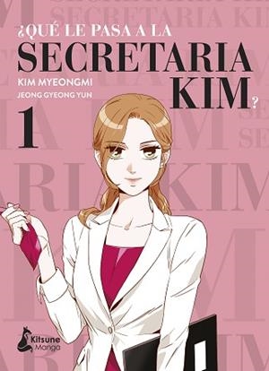 QUÉ LE PASA A LA SECRETARIA KIM? 1 | 9788418524233 | YUN,JEONG GYEONG | Libreria Geli - Librería Online de Girona - Comprar libros en catalán y castellano
