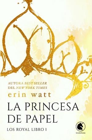 LA PRINCESA DE PAPEL | 9788418509872 | WATT, ERIN | Libreria Geli - Librería Online de Girona - Comprar libros en catalán y castellano