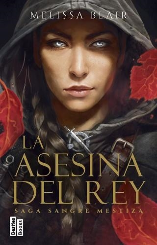 LA ASESINA DEL REY (SERIE SANGRE MESTIZA 1) | 9788427053038 | BLAIR, MELISSA | Libreria Geli - Librería Online de Girona - Comprar libros en catalán y castellano