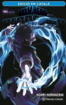 MY HERO ACADEMIA Nº 30 (CATALÀ) | 9788411402040 | HORIKOSHI, KOHEI | Libreria Geli - Librería Online de Girona - Comprar libros en catalán y castellano