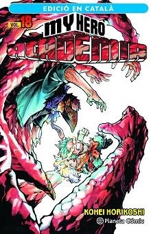 MY HERO ACADEMIA Nº 18 (CATALÀ) | 9788411401920 | HORIKOSHI, KOHEI | Libreria Geli - Librería Online de Girona - Comprar libros en catalán y castellano