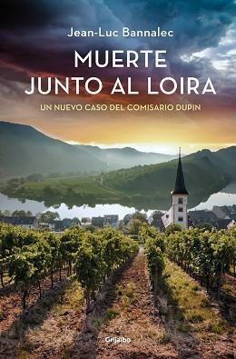 MUERTE JUNTO AL LOIRA (COMISARIO DUPIN 12) | 9788425366130 | BANNALEC, JEAN-LUC | Libreria Geli - Librería Online de Girona - Comprar libros en catalán y castellano