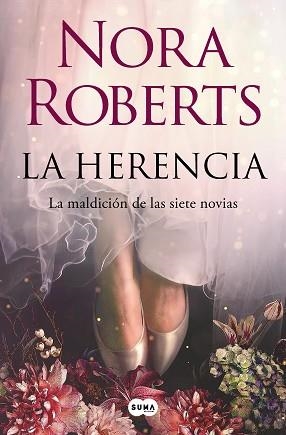 LA HERENCIA (LA MALDICIÓN DE LAS SIETE NOVIAS 1) | 9788491299110 | ROBERTS, NORA | Libreria Geli - Librería Online de Girona - Comprar libros en catalán y castellano